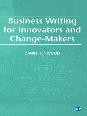 cover image of Business Writing For Innovators and Change-Makers